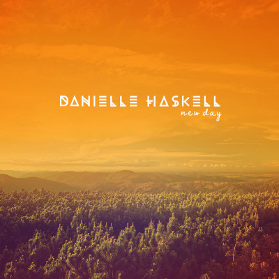 Danielle Haskell - New Day